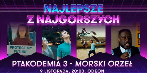 Najlepsze z Najgorszych: Ptakodemia 3 - Morski Orze\u0142