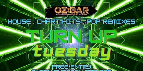 TURN UP Tuesdays | OZ:BAR | 01.09.26