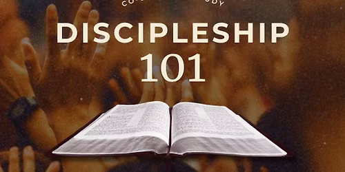 101 Discipleship \u2013 A Great Foundation Co-Ed Bible Study