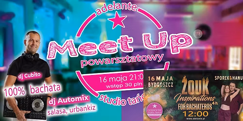 MeetUp POWARSZTATOWY w Adelante 16.05