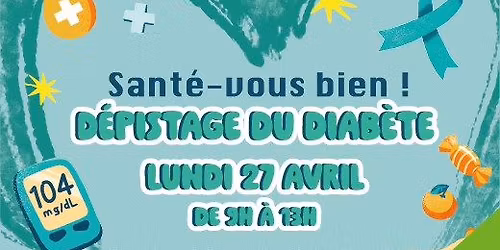 D\u00e9pistage du diab\u00e8te \u2013 Une matin\u00e9e pour prendre soin de vous \ud83e\ude7a