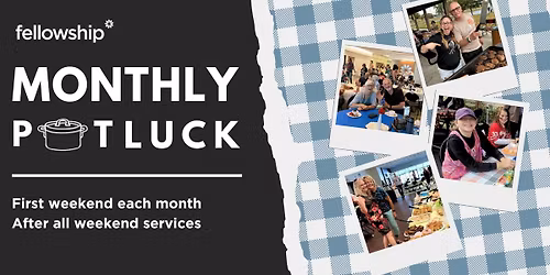 MONTHLY POTLUCK