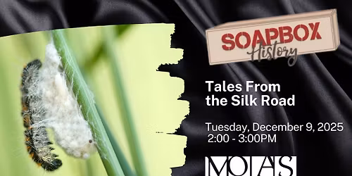 Soapbox History: Tales from the Silk Road