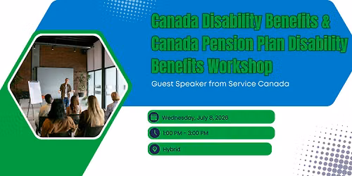 Canada Disability Benefits & Canada Pension Plan Disability Benefits