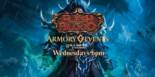 Flesh and Blood - Armory Wednesday (Classic Constructed)
