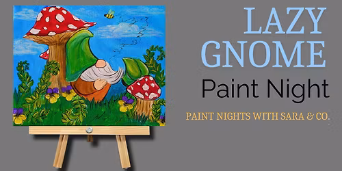 Lazy Gnome Paint Class