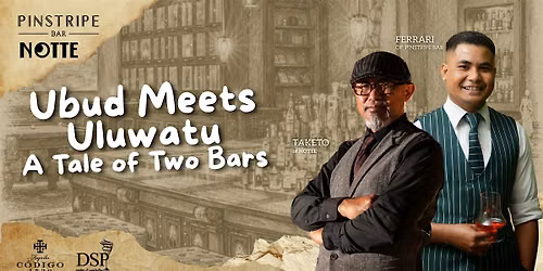 Ubud Meets Uluwatu: A Tale of Two Bars