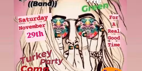 Thanksgiving Weekend ((Maura Band)) TOG's 4th Annual Turkey Coma Party Nov 29th 8:29pm