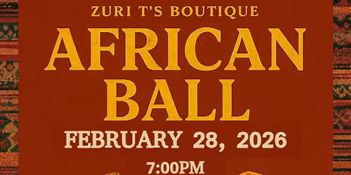 Zuri T's Boutique African Ball 2026