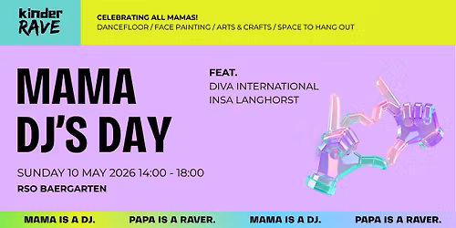 Kinder Rave: Mama DJ's Day