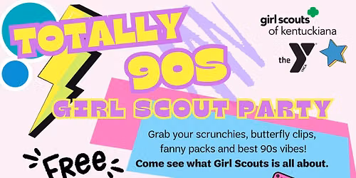 TOTALLY  90\u2019s the Girl SCOUT PARTY - Clark Co YMCA