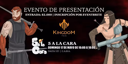 Kingdom TCG\u2122 - Evento de Presentaci\u00f3n en 5 a la Cara