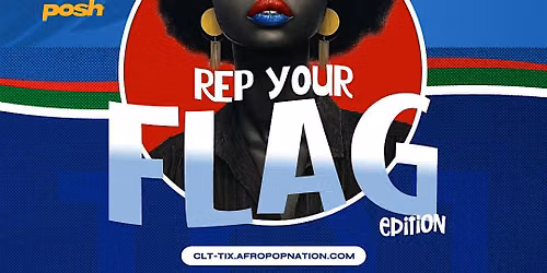 AfroPop! Charlotte, Vol.101: Rep Your Flag Fest!