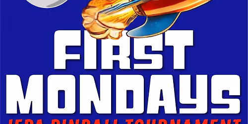 First Mondays - IFPA Pinball Tournament