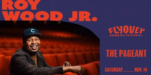 Flyover Comedy Festival: Roy Wood Jr. at The Pageant
