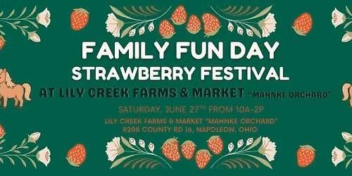 Family Farm Fun Fest - Strawberries & Horses! 