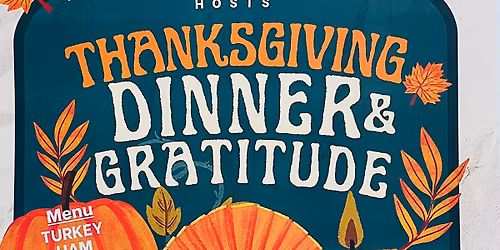 Friends and Family Thanksgiving Dinner