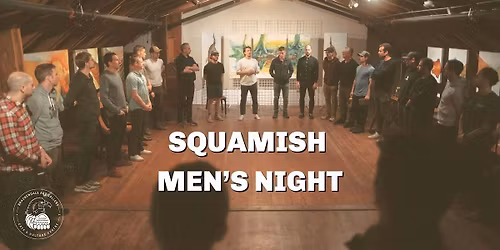 Squamish Men's Night with Ian Coll