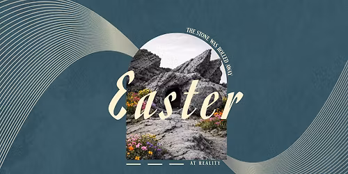 Easter at Reality Church | Lancaster City Campus