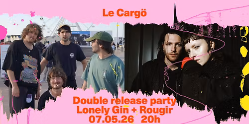 Le Carg\u00f6 | Double Release : Lonely Gin + Rougir