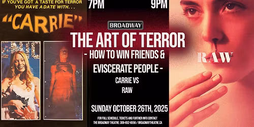 Carrie and Raw (How to Win Friends and Eviscerate People Double-Feature) Art of Terror 2025