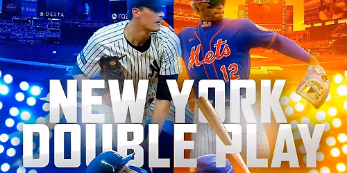 New York Double Play - NY Mets & NY Yankees Watch Parties