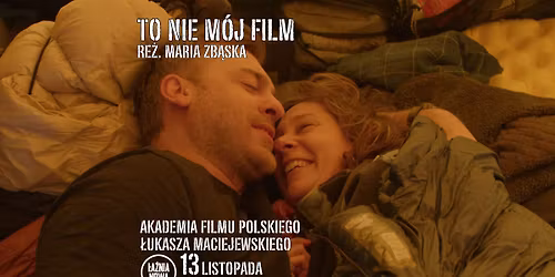 To nie m\u00f3j film | seans i spotkanie z re\u017cyserka, Mari\u0105 Zb\u0105sk\u0105 oraz aktorem, Marcinem Sztabi\u0144skim|AFP