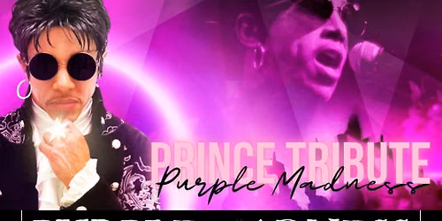 "PURPLE MADNESS" - America's #1 Prince Experience
