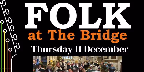 Folk at The Bridge: West Gallery Quire