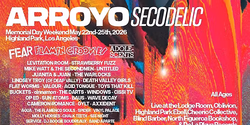 Arroyo Secodelic Festival at OBLIVION