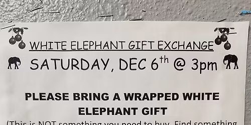 WHITE ELEPHANT GIFT EXCHANGE 