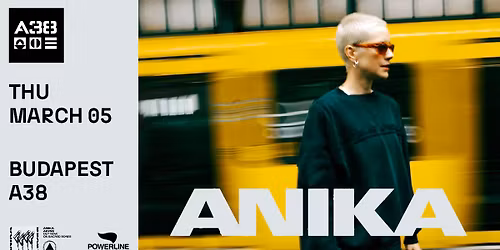 Anika (UK) \/\/ A38 Haj\u00f3