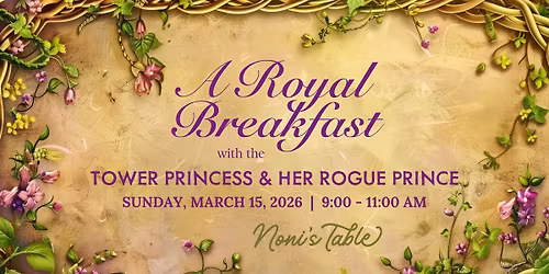 A Royal Breakfast at Noni's Table \ud83d\udc51