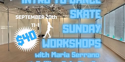 Intro to Dance Skate Workshop with Maria Serrano