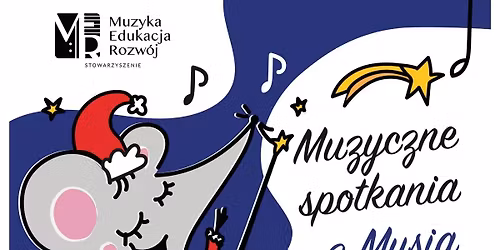 \u201eMuzyczne spotkania z Mysi\u0105 Che\u0142misi\u0105\u201d