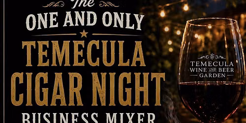 Temecula Cigar Night Business Mixer
