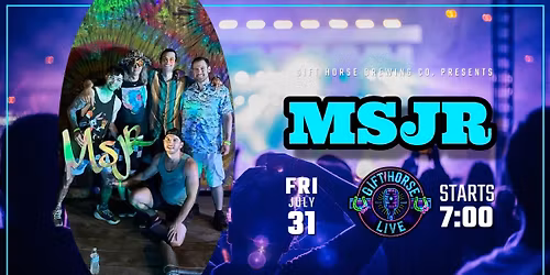 Gift Horse Live Presents: MSJR