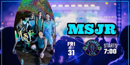 Gift Horse Live Presents: MSJR