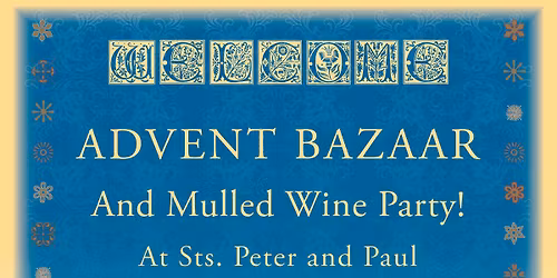 ADVENT BAZAAR and MULLED WINE PARTY