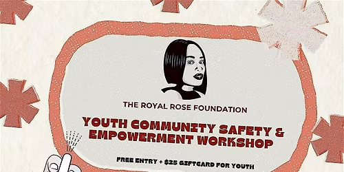 Youth Community Safety & Empowerment Workshop