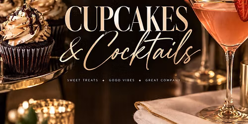 Cupcakes & Cocktails
