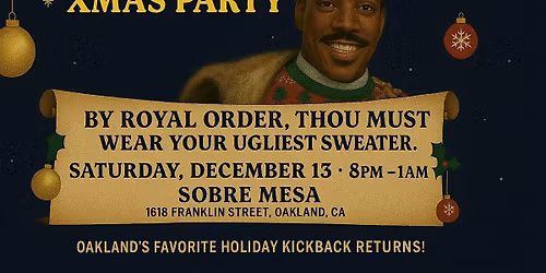 3rd Annual Ugly Sweater XMAS Party | A Cozy Night in Oakland