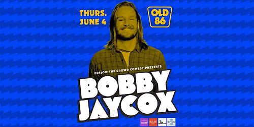 Follow The Crowd Comedy Presents: Bobby Jaycox Live at Old 86
