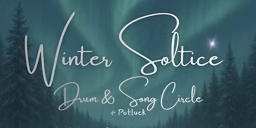 Winter Solstice Potluck\/Drum Circle