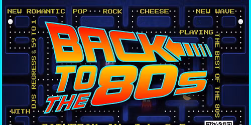 Back to the 80s Dance Party * S0LD 0UT*