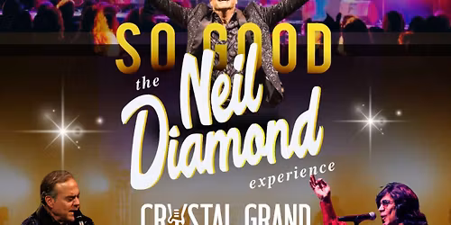 Robert Neary's So Good! The Neil Diamond Experience