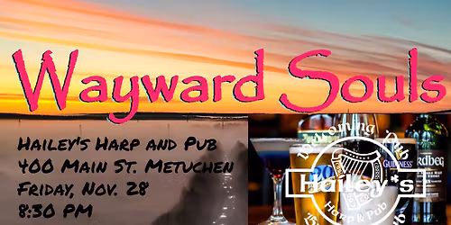 Wayward Souls plays Hailey's Harp and Pub in Metuchen on Black Friday