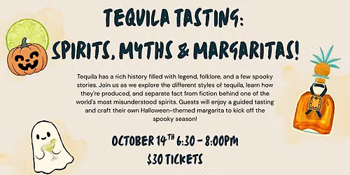 Spirits, Myths & Margaritas!