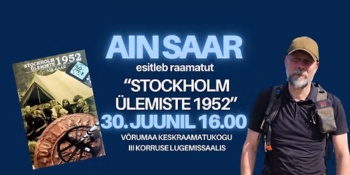 Ain Saar esitleb raamatut "Stockholm \u00dclemiste 1952"