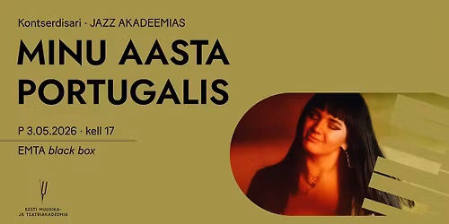 Jazz akadeemias \u201eMinu aasta Portugalis\u201c. Anna Lea Haamer (vokaal, klaver) ja Alex Verlin (kitarr)